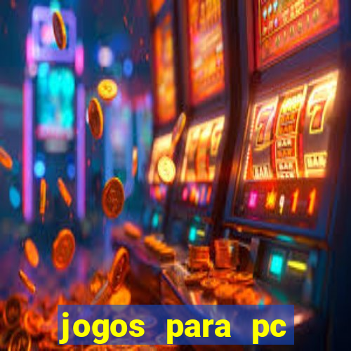 jogos para pc windows 7