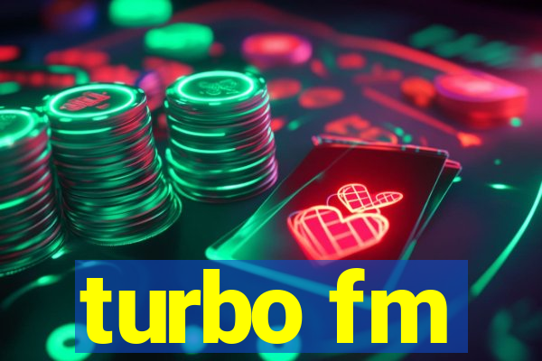 turbo fm