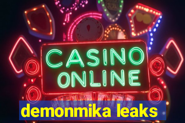 demonmika leaks