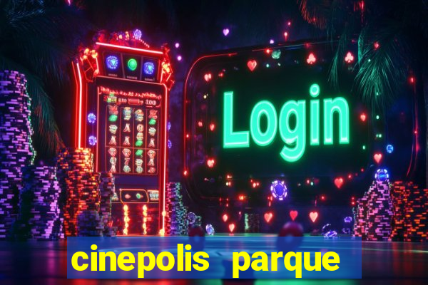 cinepolis parque shopping bahia