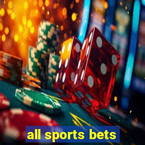 all sports bets