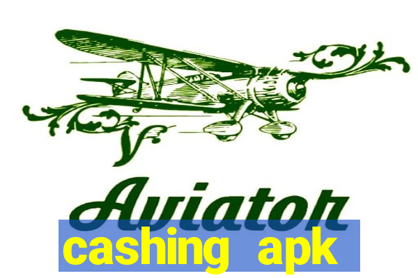 cashing apk dinheiro infinito