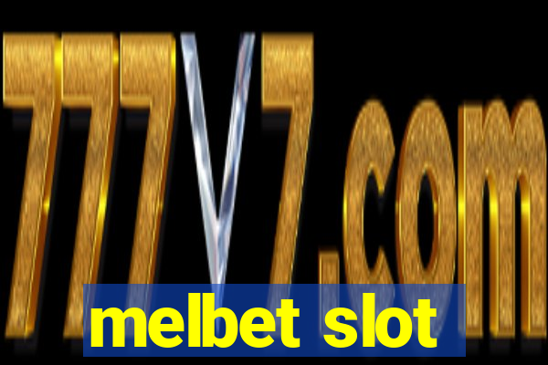 melbet slot