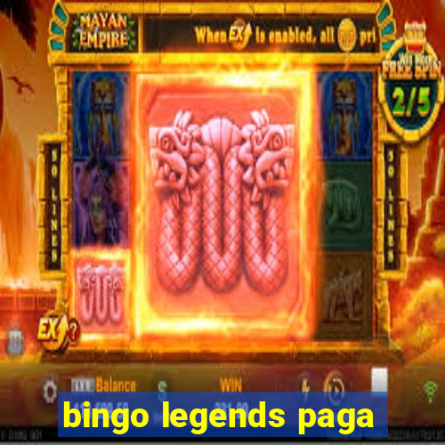 bingo legends paga