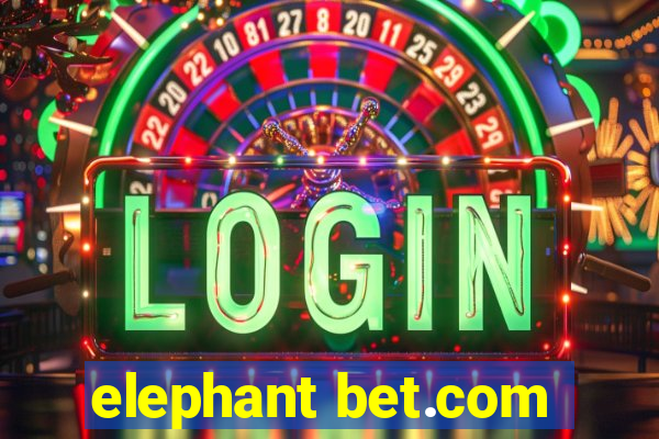 elephant bet.com