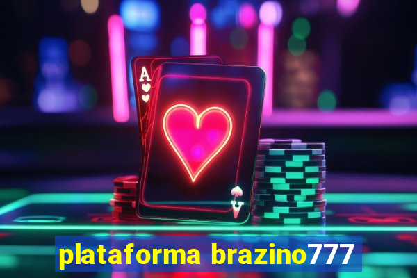 plataforma brazino777