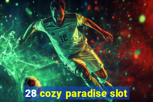 28 cozy paradise slot