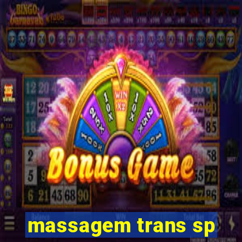 massagem trans sp