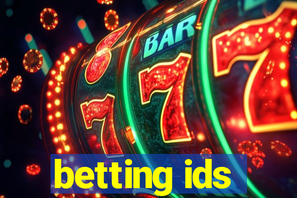 betting ids