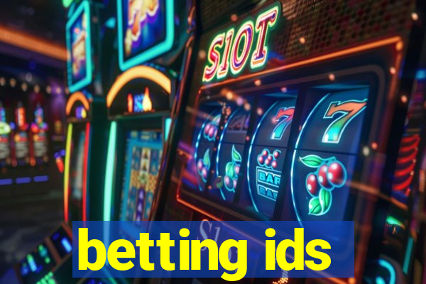 betting ids