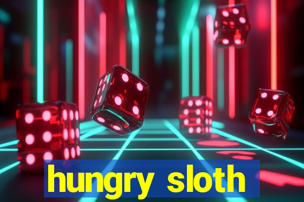 hungry sloth