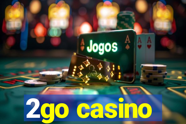 2go casino