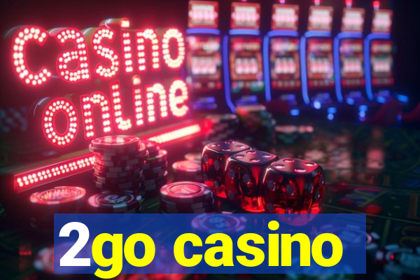 2go casino