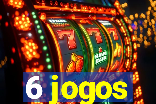 6 jogos