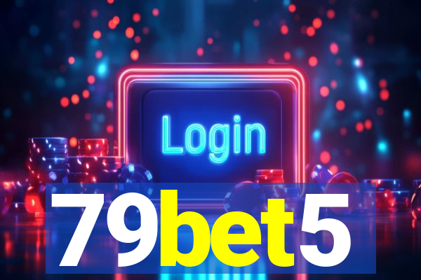 79bet5