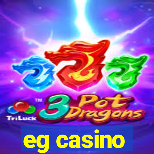 eg casino