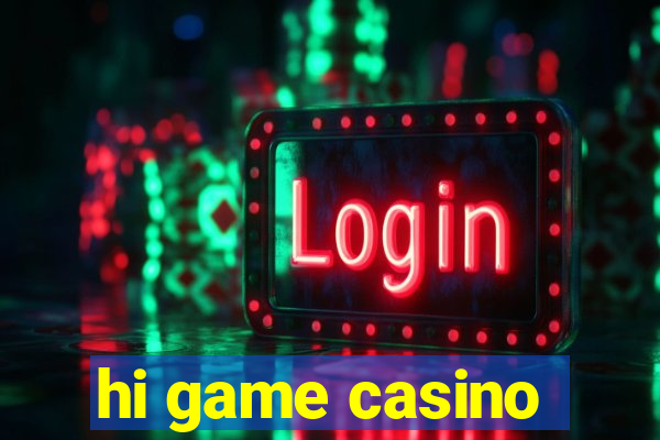 hi game casino