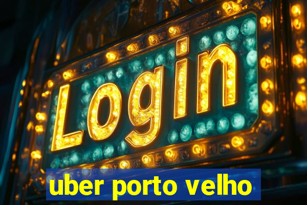 uber porto velho