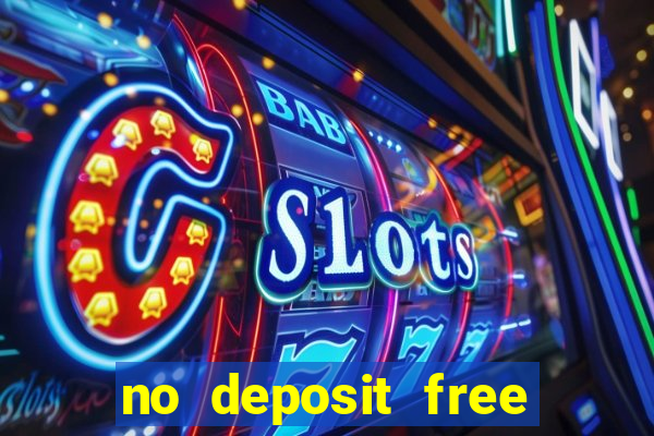 no deposit free cash casinos