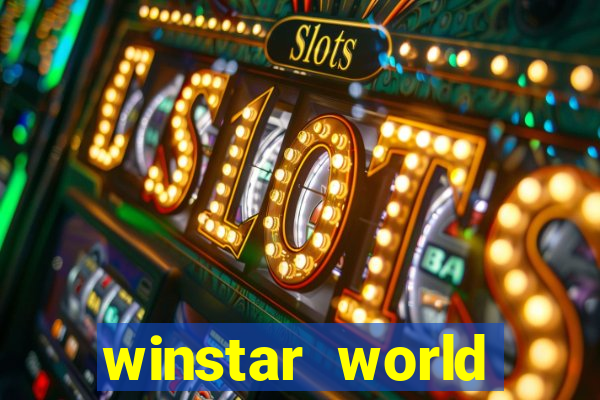 winstar world resort casino