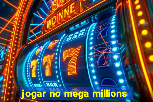 jogar no mega millions