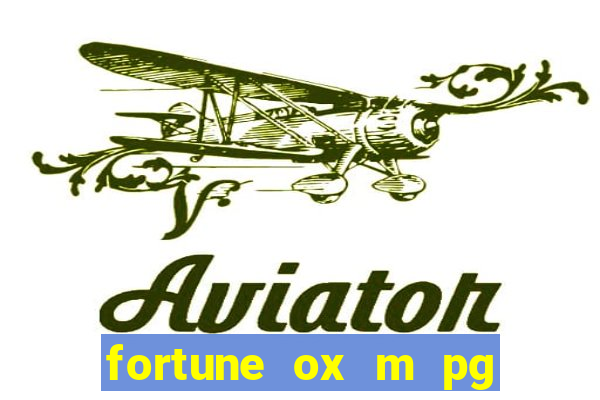 fortune ox m pg nmga com