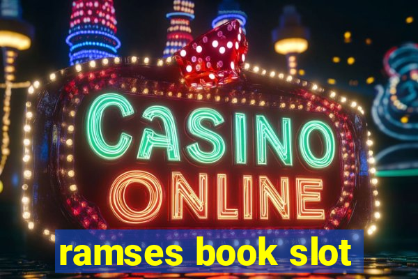 ramses book slot