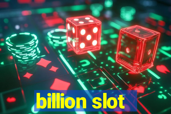 billion slot