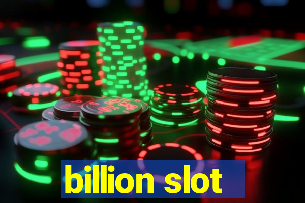 billion slot