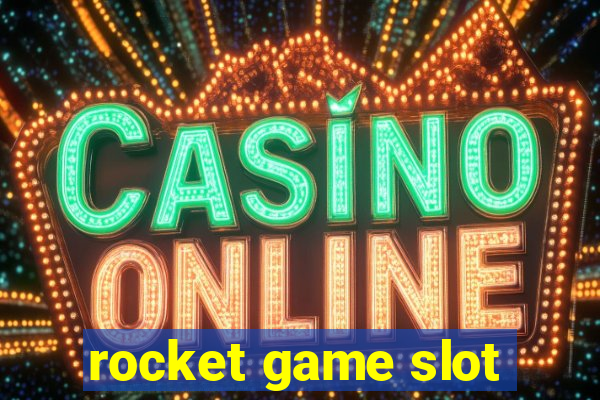 rocket game slot