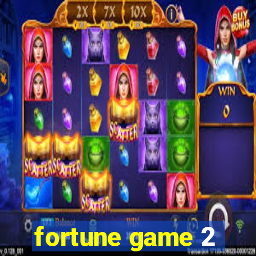 fortune game 2