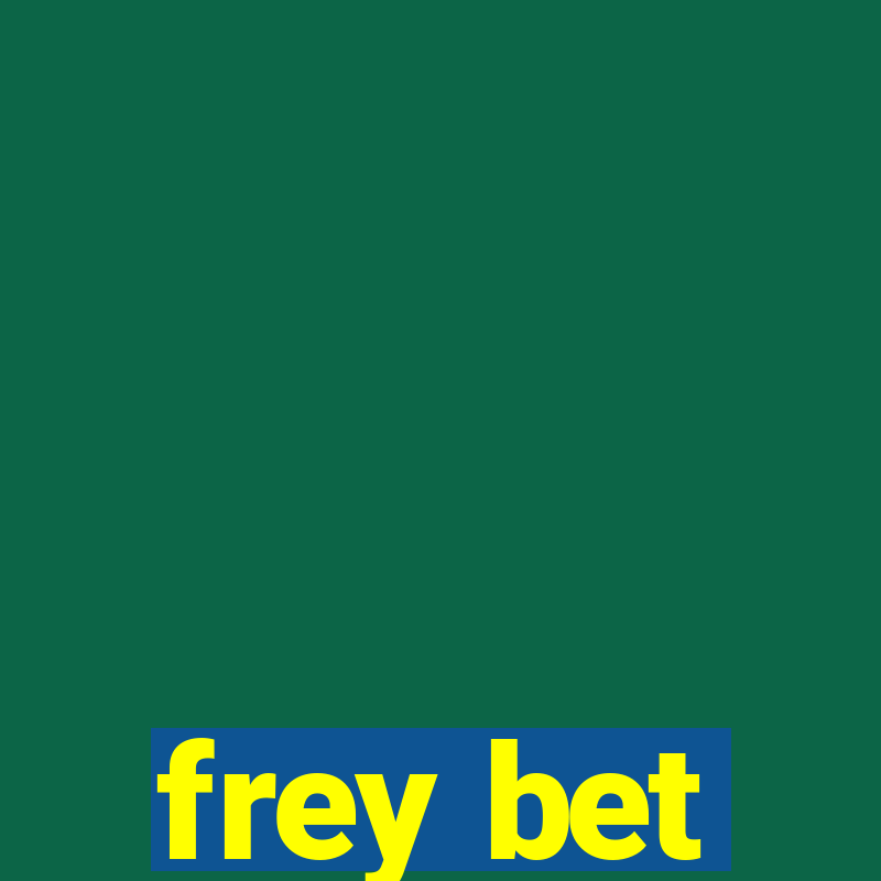 frey bet