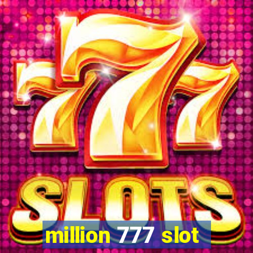 million 777 slot