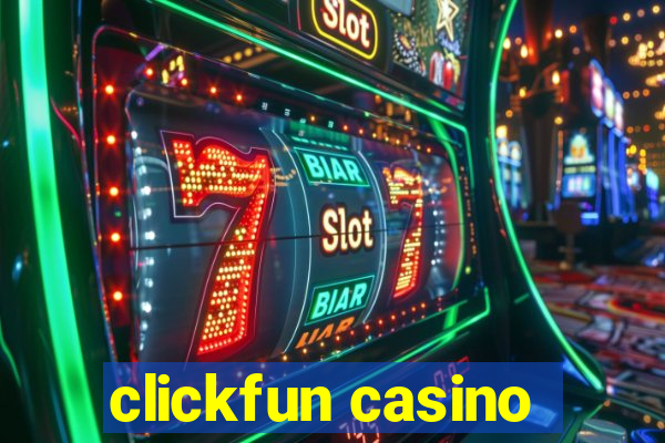 clickfun casino