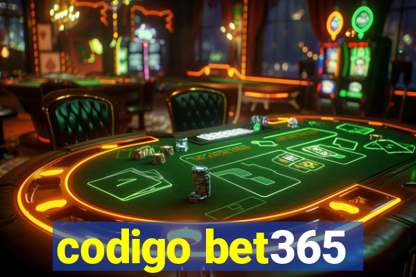 codigo bet365