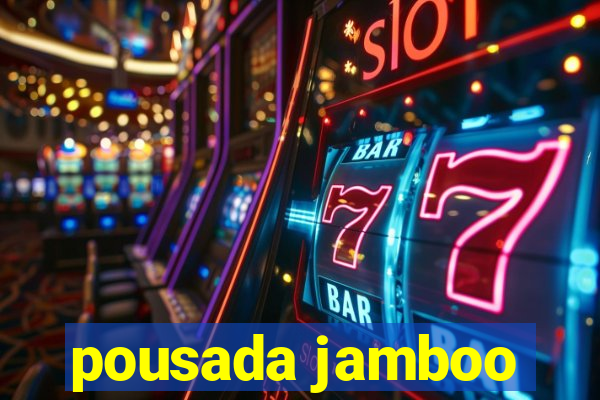 pousada jamboo