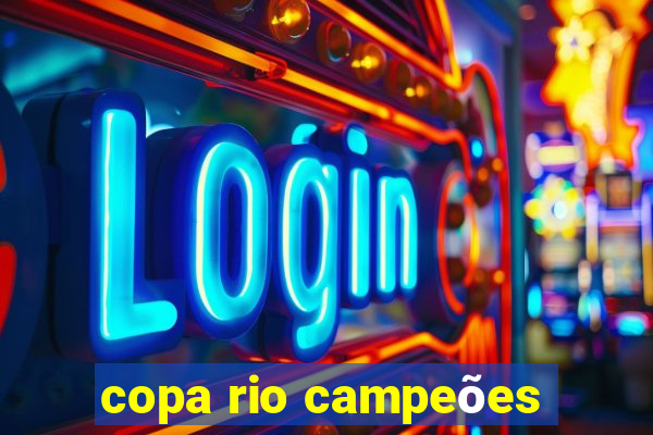 copa rio campeões