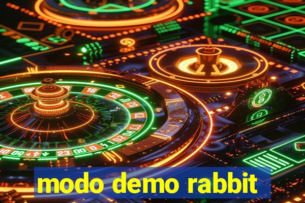 modo demo rabbit