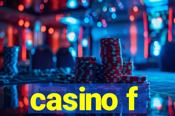 casino f