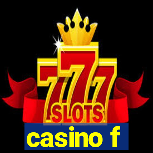 casino f