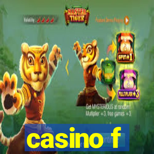 casino f