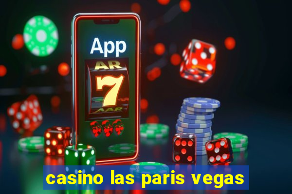 casino las paris vegas