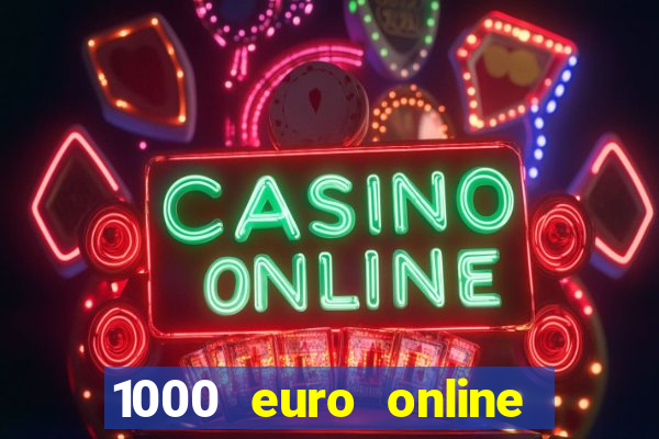 1000 euro online na mga casino