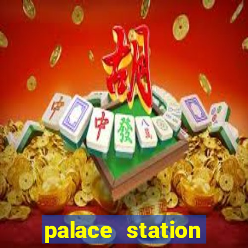 palace station casino in las vegas