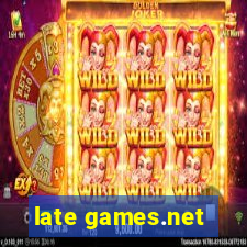 late games.net