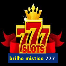 brilho mistico 777