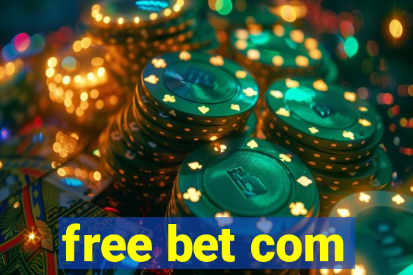 free bet com