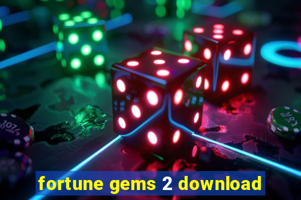 fortune gems 2 download