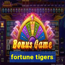 fortune tigers