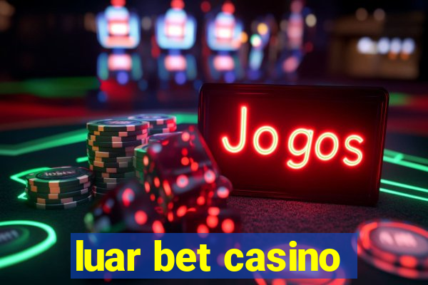 luar bet casino